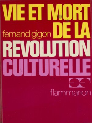 cover image of Vie et mort de la révolution culturelle